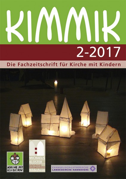 Kimmik 02-2017 - Fachzeitschrift für Kirche mit Kindern (Download)