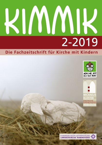 Kimmik 02-2019 - Fachzeitschrift für Kirche mit Kindern