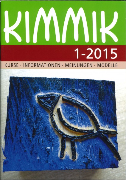 Kimmik 01-2015 - Fachzeitschrift für Kirche mit Kindern